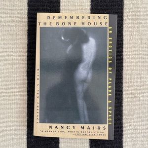 Remembering The Bone House by Nancy Mairs - Paperback